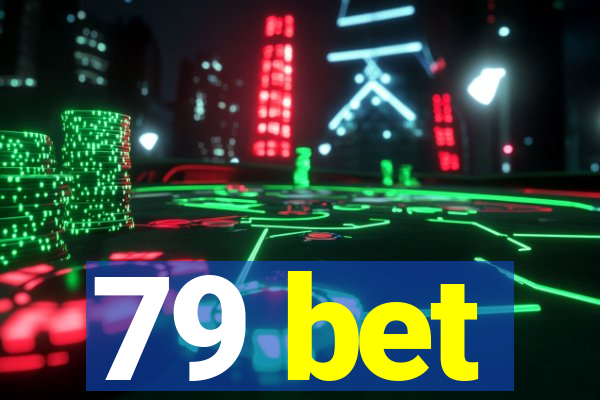 79 bet